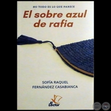 EL SOBRE AZUL DE RAFIA - Autora: SOFÍA RAQUEL FERNÁNDEZ CASABIANCA - Año 2020
